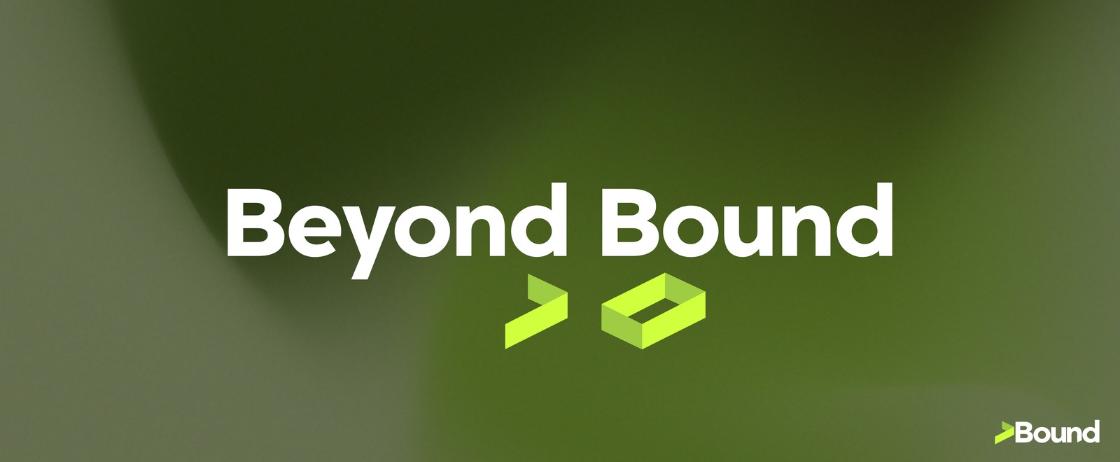 Beyond Bound